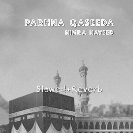 Parhna Qaseeda | Boomplay Music