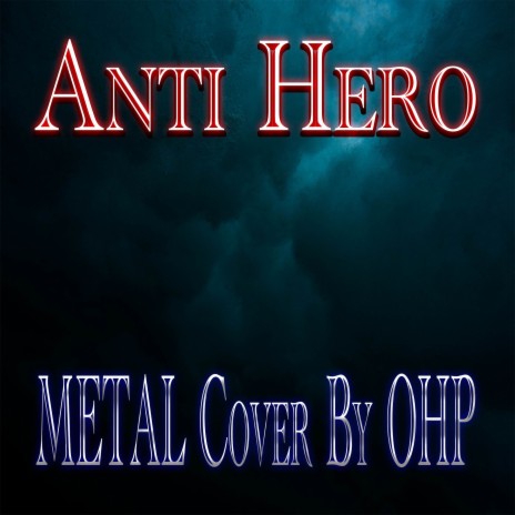 Anti Hero (Metal Cover) | Boomplay Music