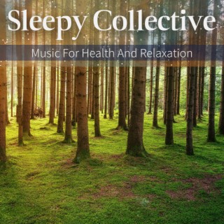 Music For Health And Relaxation