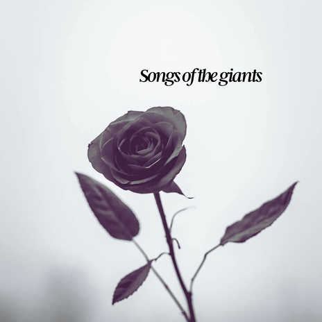 Songs of the Giants | Boomplay Music