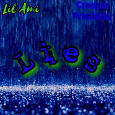 Lies ft. Creeper Prankster