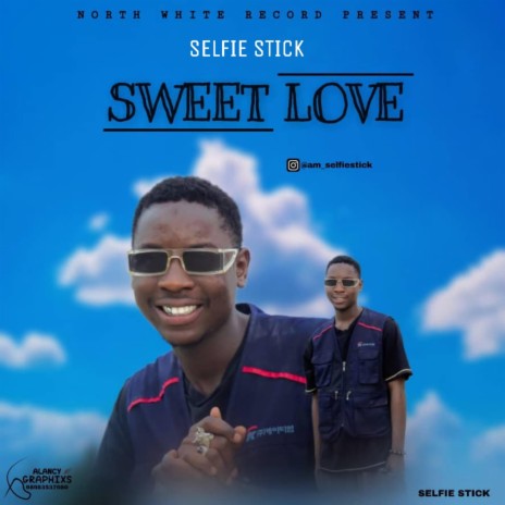 Selfie Stick (Sweet Love) | Boomplay Music