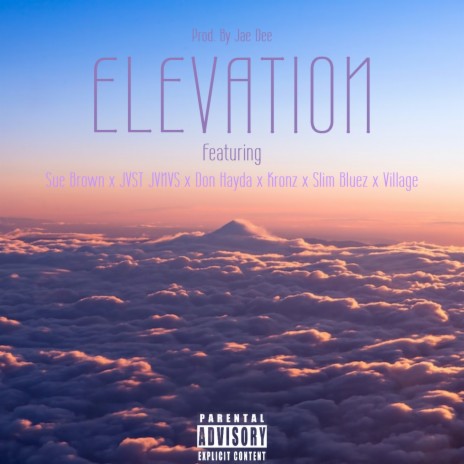 Elevation ft. Sue Brown, JVST JVNVS, Don Hayda, Kronz & Slim Bluez | Boomplay Music