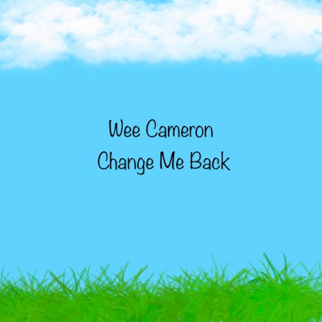 Change Me Back | Boomplay Music
