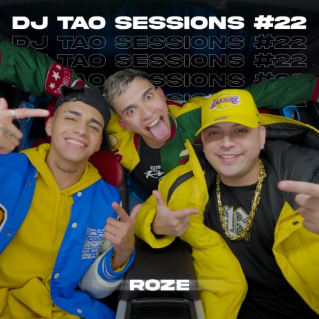 ROZE | DJ TAO Turreo Sessions #22 ft. Roze Oficial | Boomplay Music