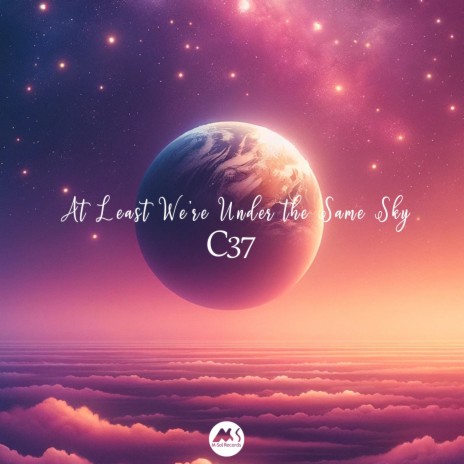 At Least We're Under the Same Sky | Boomplay Music