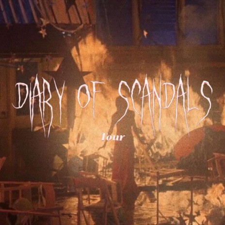 Diary of Scandals (DoS Tour Bonus Track) | Boomplay Music