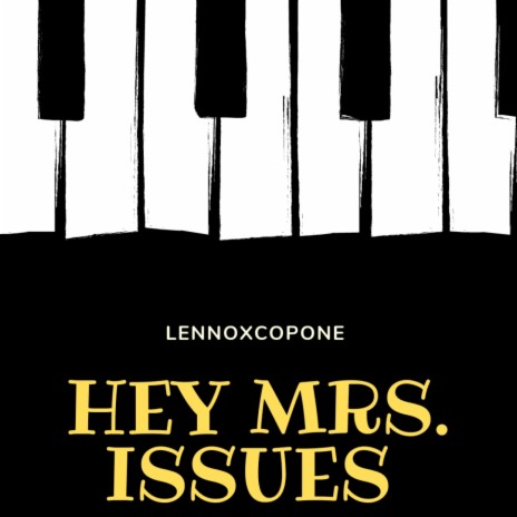 HEY MRS. ISSUES | Boomplay Music