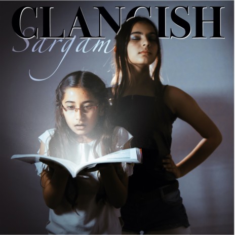 Clangish Sargam | Boomplay Music