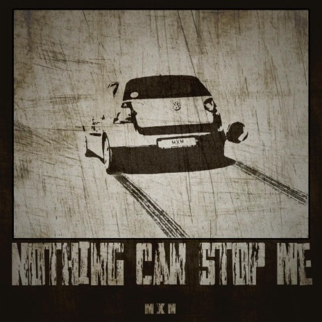 Nothing Can Stop Me | Boomplay Music