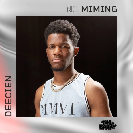DeeCien - No Miming ft. DEECIEN