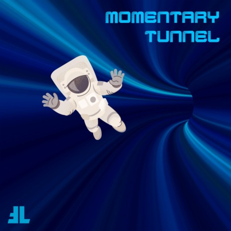 Momentary Tunnel | Boomplay Music