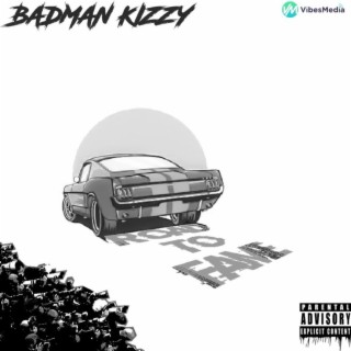 Badman Kizzy lyrics | Boomplay Music