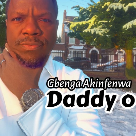 Gbenga Akinfenwa - Daddy O MP3 Download & Lyrics | Boomplay