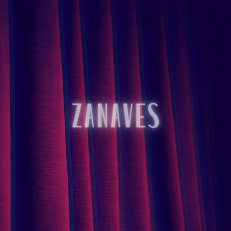 Zanaves | Boomplay Music