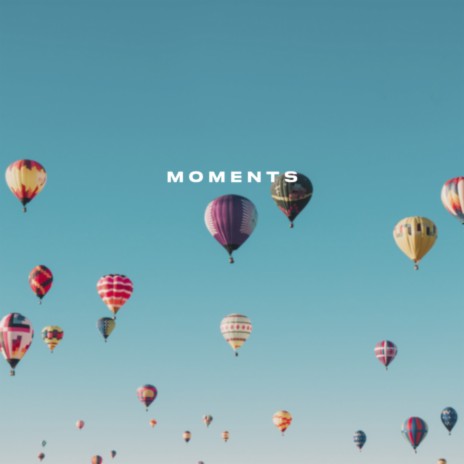 moments | Boomplay Music