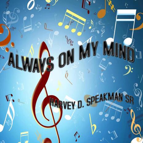 Always On My Mind | Boomplay Music