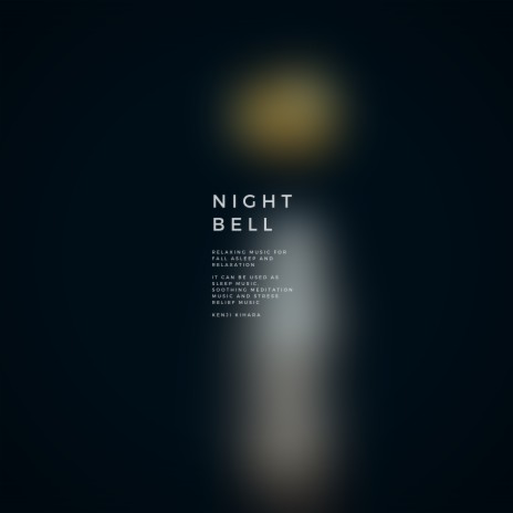 Night Bell | Boomplay Music