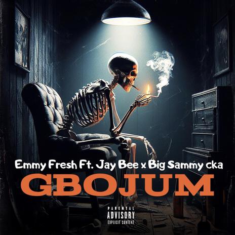 GBOJUM (feat. Jay Bee & Big Sammy Cka) | Boomplay Music