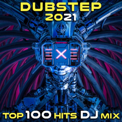 Dubstep 2021 Top 100 Hits (2hr DJ Mix) ft. DJ Dubstep Rave & Dubstep Spook | Boomplay Music