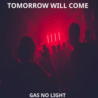 Tomorrow Will Come