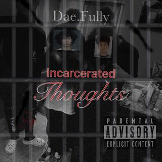 Incarcerated Thoughts