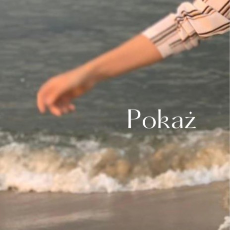 Pokaż | Boomplay Music