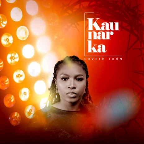 Kau nar Ka | Boomplay Music