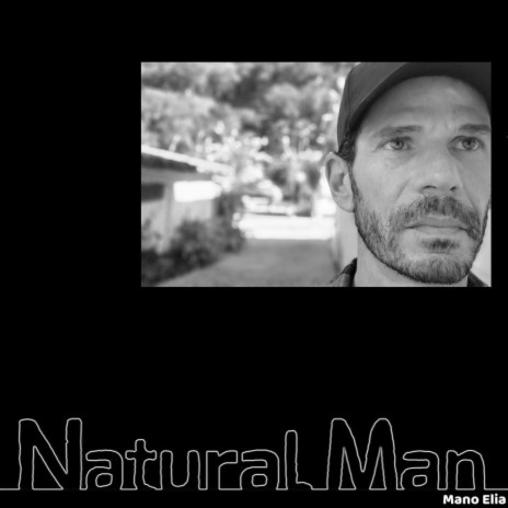 Natural Man | Boomplay Music