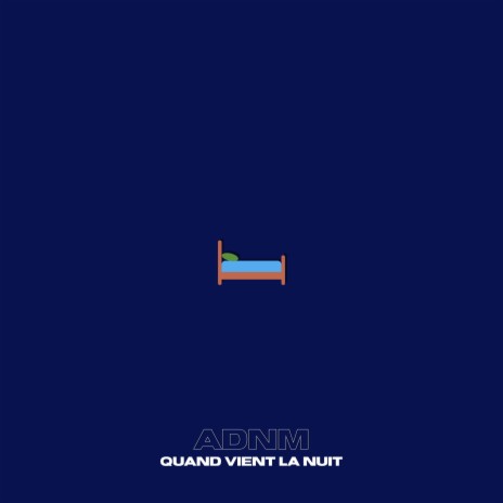 Quand vient la nuit | Boomplay Music