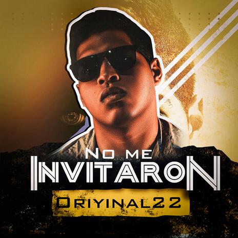 No me invitaron | Boomplay Music