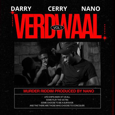 VERDWAAL (MURDER RIDDIM) ft. DARRY & CERRY | Boomplay Music