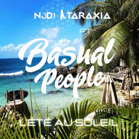 L'été Au Soleil ft. Basual People | Boomplay Music