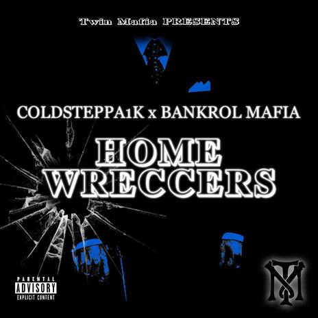 HomeWreccers ft. Bankrol mafia | Boomplay Music