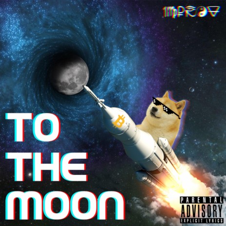 To The Moon (Crypto Anthem) | Boomplay Music