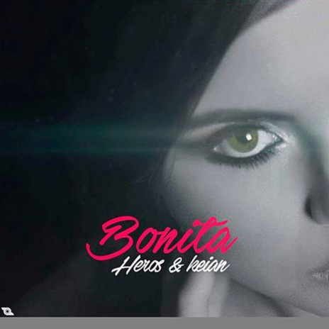 Bonita ft. Keian | Boomplay Music