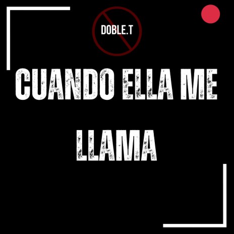 Cuando Ella Me Llama | Boomplay Music