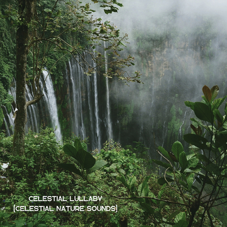 Celestial Lullaby (Celestial Nature Sounds) | Boomplay Music