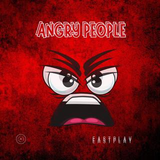 Angry People