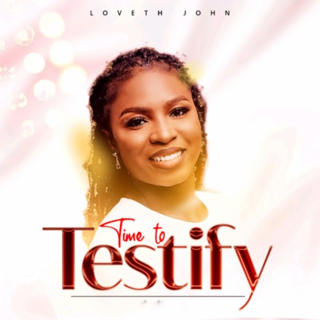 Time to Testify | Boomplay Music