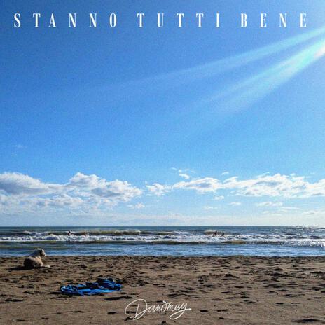 STANNO TUTTI BENE | Boomplay Music