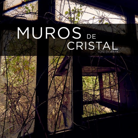 Muros de Cristal | Boomplay Music