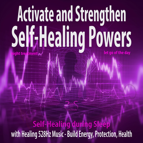 Activate and Strengthen Self-Healing Powers During Sleep, 528Hz Energy Music, Part 14 ft. SyncSouls & Colin Griffiths-Brown | Boomplay Music