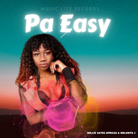 Pa Easy ft. Noluntu J | Boomplay Music