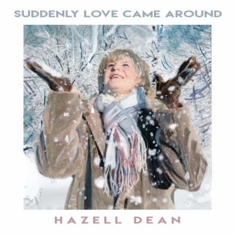 Suddenly Love Came Around | Boomplay Music