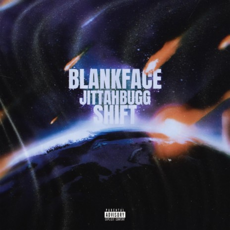 Shift ft. Blankface | Boomplay Music