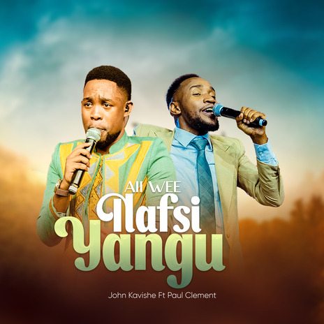 Aii Wee Nafsi Yangu ft. Paul Clement | Boomplay Music