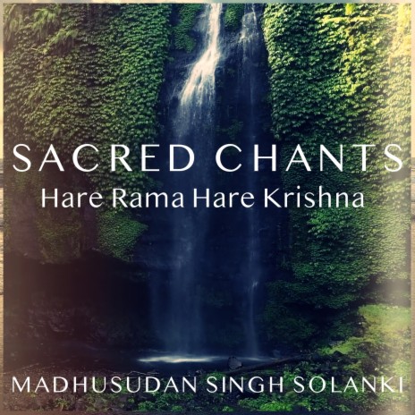 SACRED CHANTS-Hare RAMA Hare Krishna