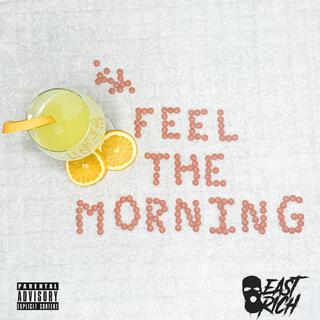 FEEL THE MORNING lyrics | Boomplay Music