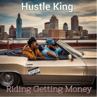 Riding Getting Money